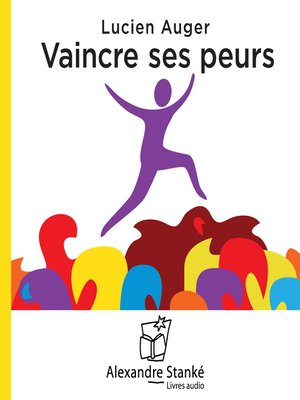 cover image of Vaicre ses peurs